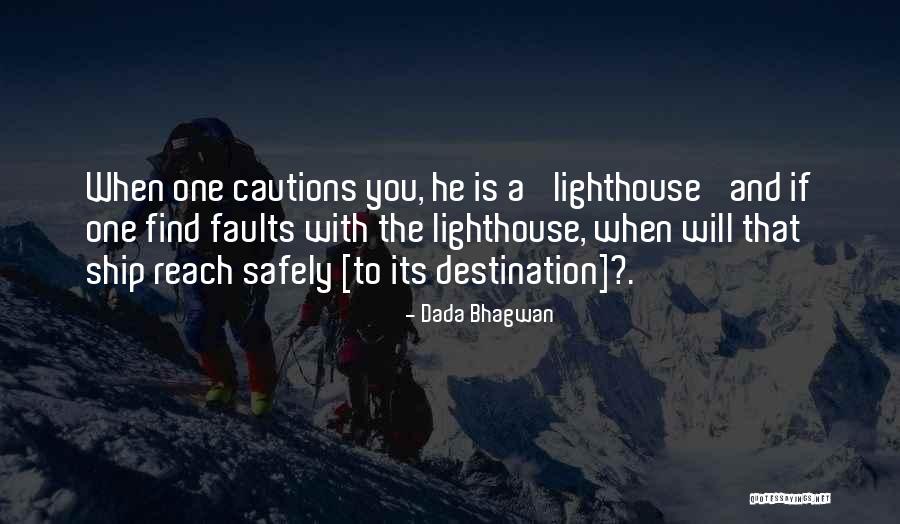 Cautions Quotes By Dada Bhagwan Cautions Quotes By Dada Bhagwan