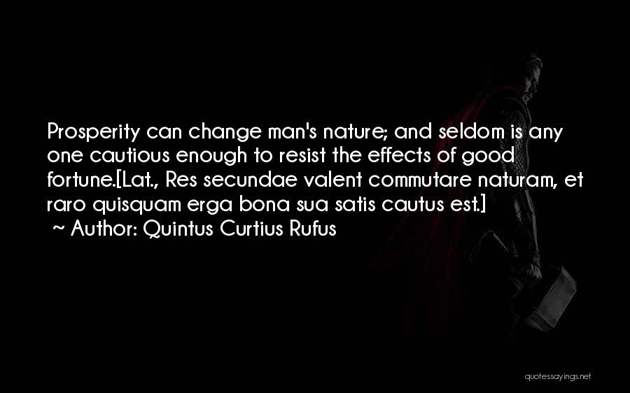 Cautious Man Quotes By Quintus Curtius Rufus