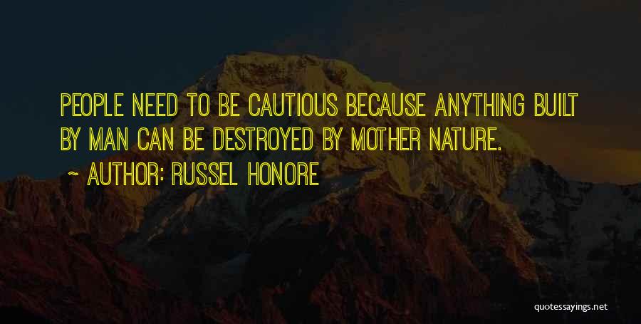 Cautious Man Quotes By Russel Honore