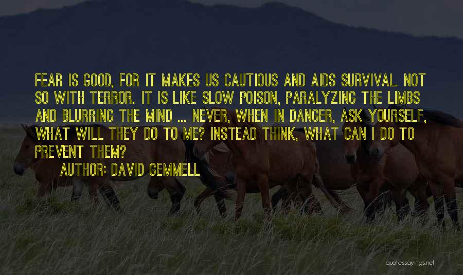 Cautious Quotes By David Gemmell