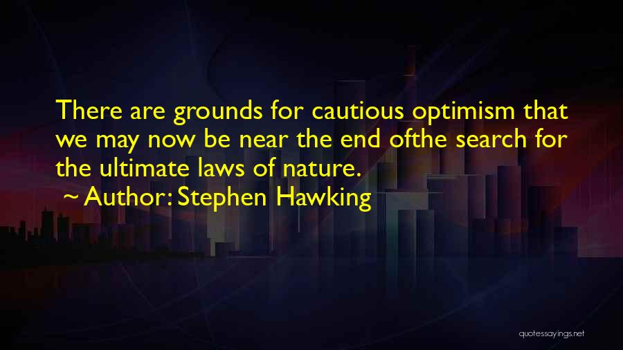 Cautious Quotes By Stephen Hawking