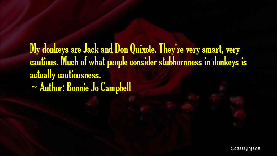 Cautiousness Quotes By Bonnie Jo Campbell