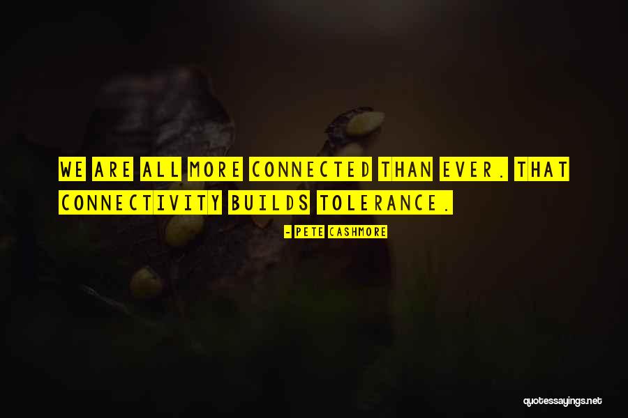 Cautivar Quotes By Pete Cashmore Cautivar Quotes By Pete Cashmore