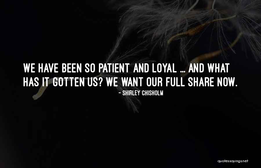 Cautivar Quotes By Shirley Chisholm Cautivar Quotes By Shirley Chisholm