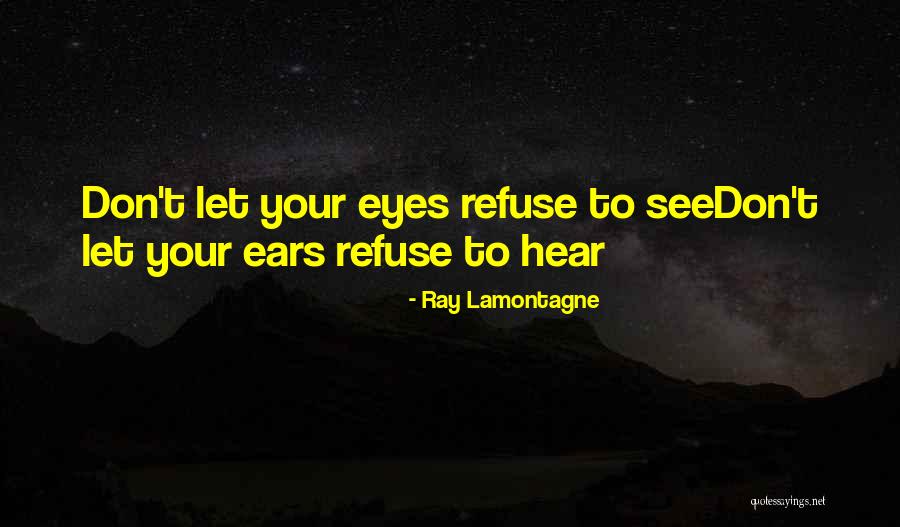 Cautivar Significado Quotes By Ray Lamontagne Cautivar Significado Quotes By Ray Lamontagne