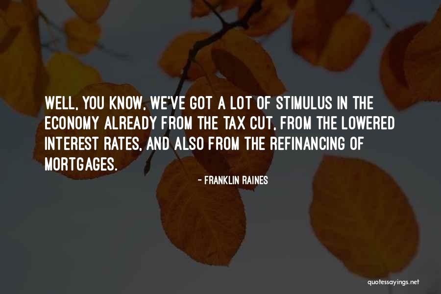 Cautiverio Quotes By Franklin Raines Cautiverio Quotes By Franklin Raines