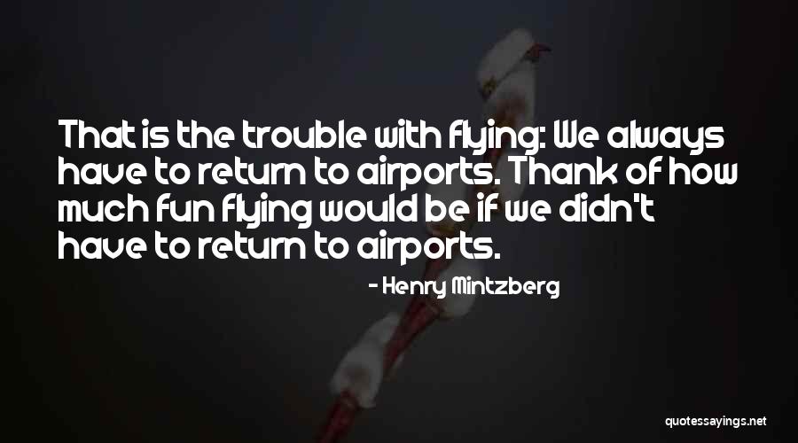 Cautiverio Quotes By Henry Mintzberg Cautiverio Quotes By Henry Mintzberg