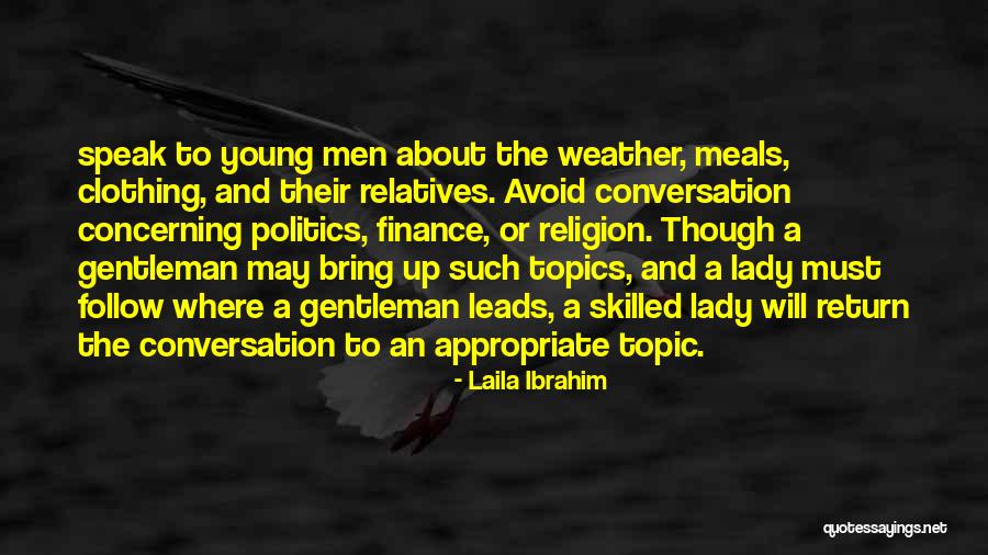 Cavalierly Quotes By Laila Ibrahim Cavalierly Quotes By Laila Ibrahim