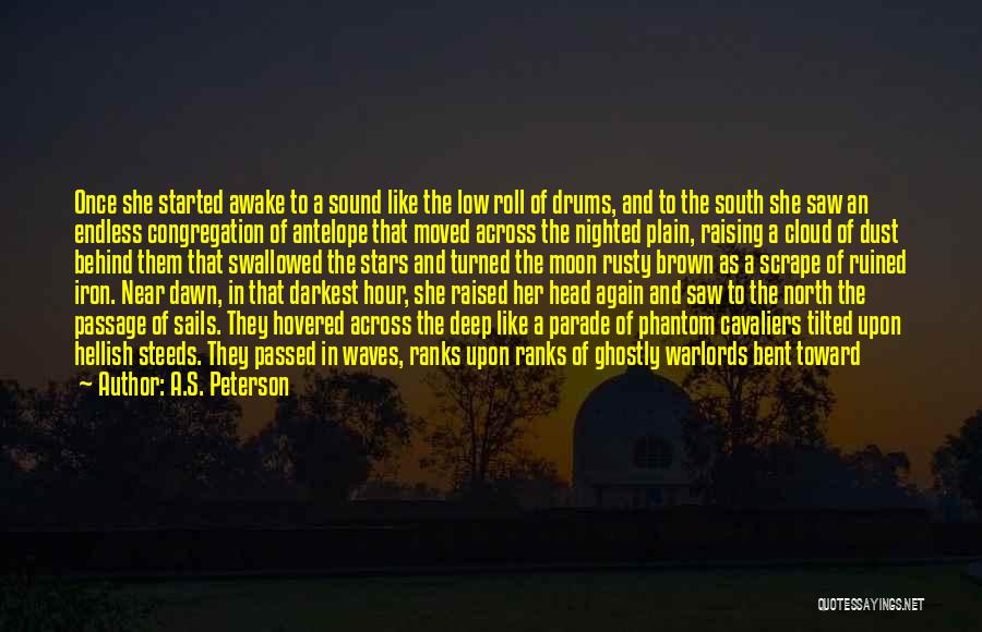 Cavaliers Quotes By A.S. Peterson