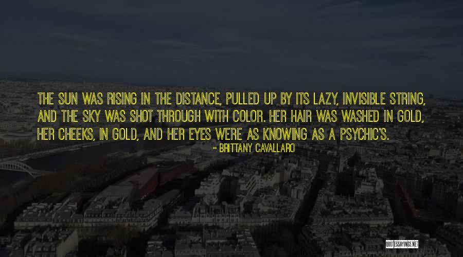 Cavallaro Quotes By Brittany Cavallaro Cavallaro Quotes By Brittany Cavallaro