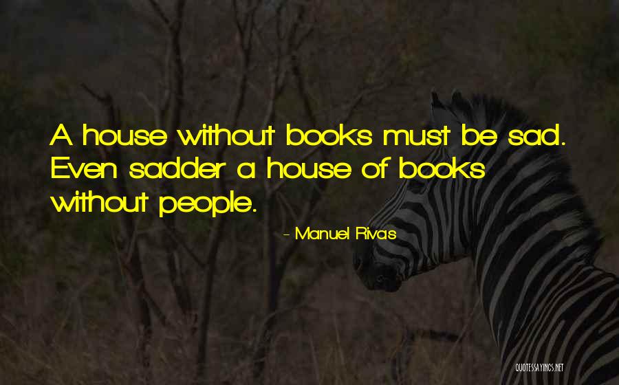 Cavalluzzo Beverly Hills Quotes By Manuel Rivas Cavalluzzo Beverly Hills Quotes By Manuel Rivas