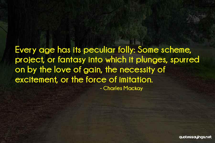 Cavalon Rotorcraft Quotes By Charles Mackay Cavalon Rotorcraft Quotes By Charles Mackay