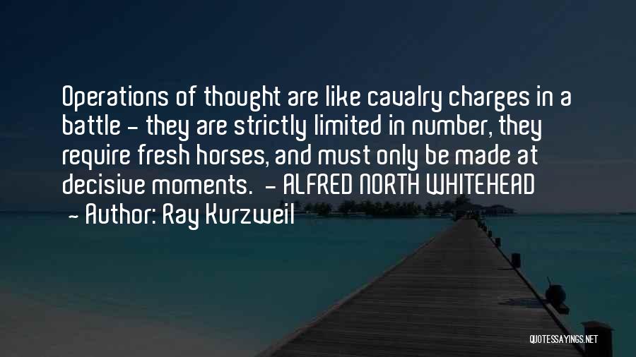 Cavalry Charges Quotes By Ray Kurzweil