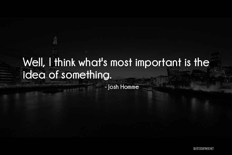 Cavalrymans Sword Quotes By Josh Homme Cavalrymans Sword Quotes By Josh Homme