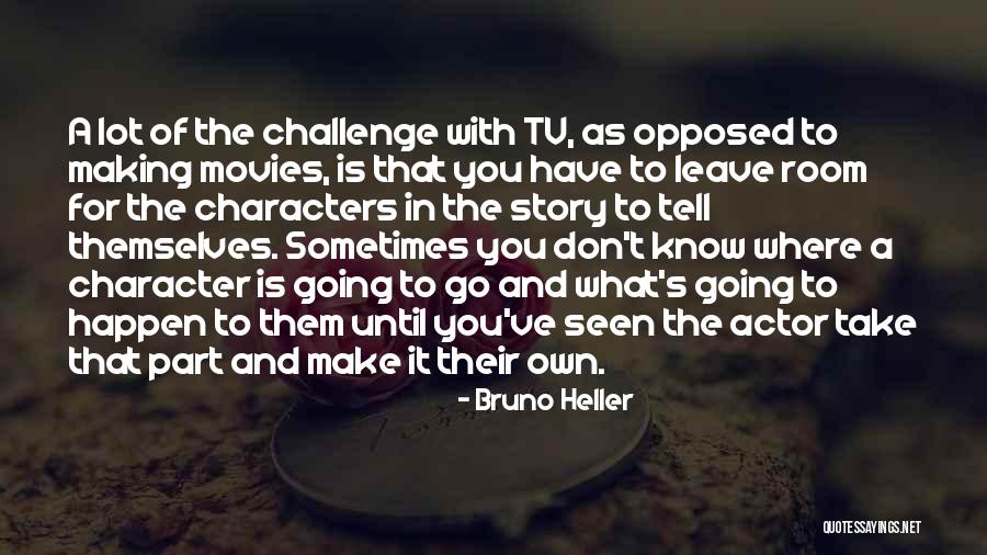 Cavaquinhosvilame Quotes By Bruno Heller Cavaquinhosvilame Quotes By Bruno Heller