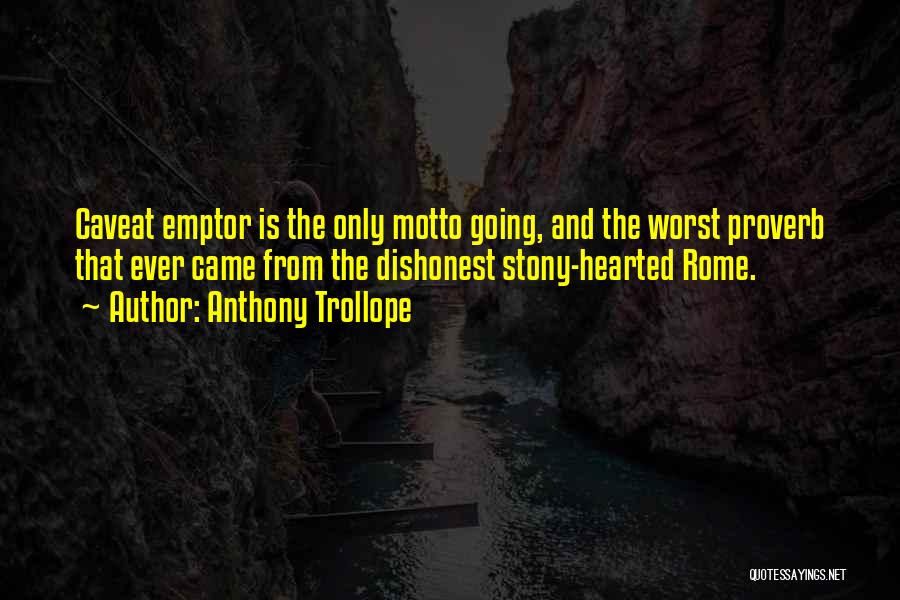 Caveat Quotes By Anthony Trollope