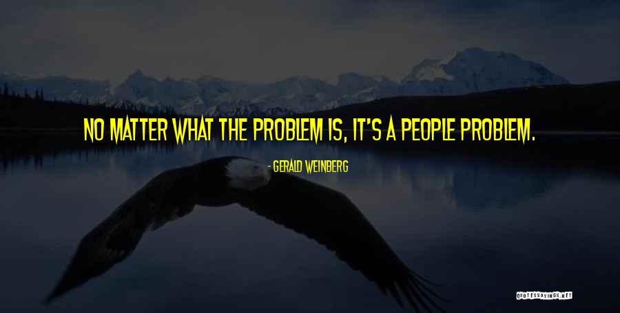 Cavedoni Lambrusco Quotes By Gerald Weinberg