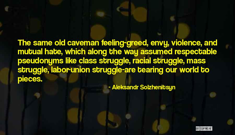 Caveman Quotes By Aleksandr Solzhenitsyn