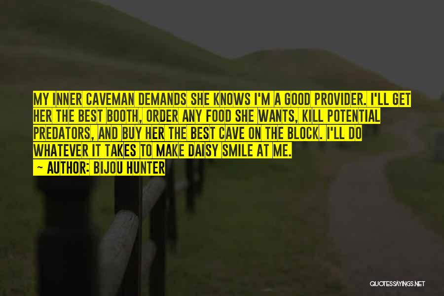 Caveman Quotes By Bijou Hunter