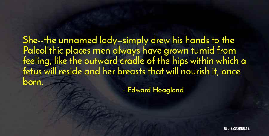 Caveman Quotes By Edward Hoagland