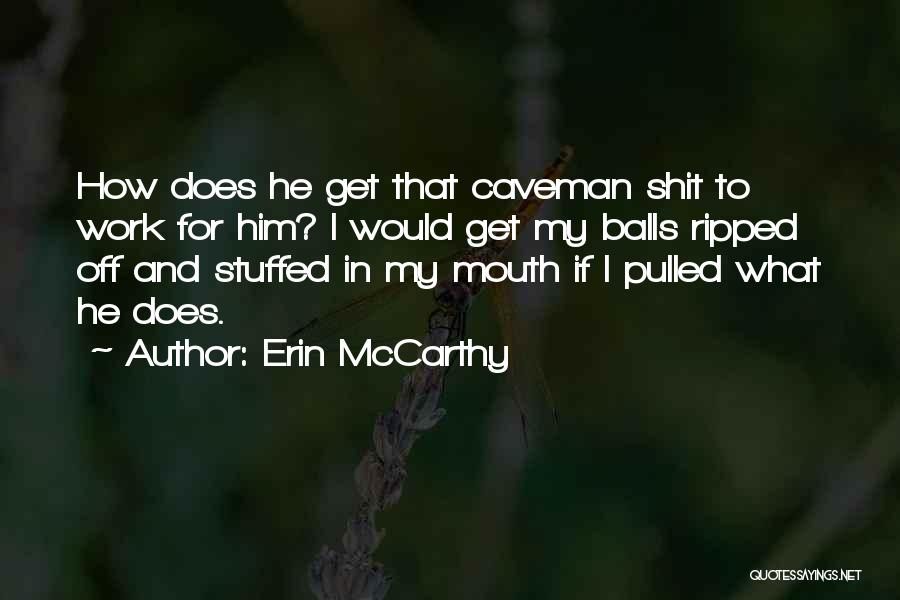 Caveman Quotes By Erin McCarthy