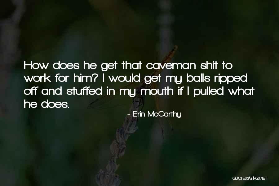 Caveman Quotes By Erin McCarthy