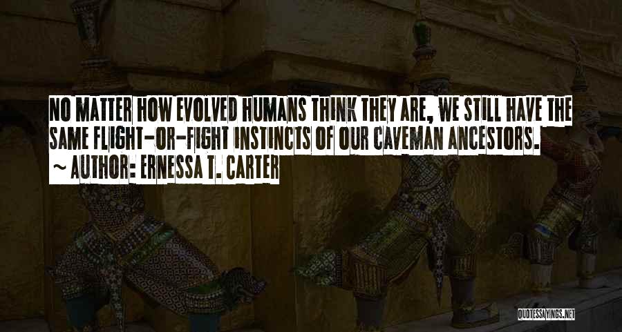 Caveman Quotes By Ernessa T. Carter