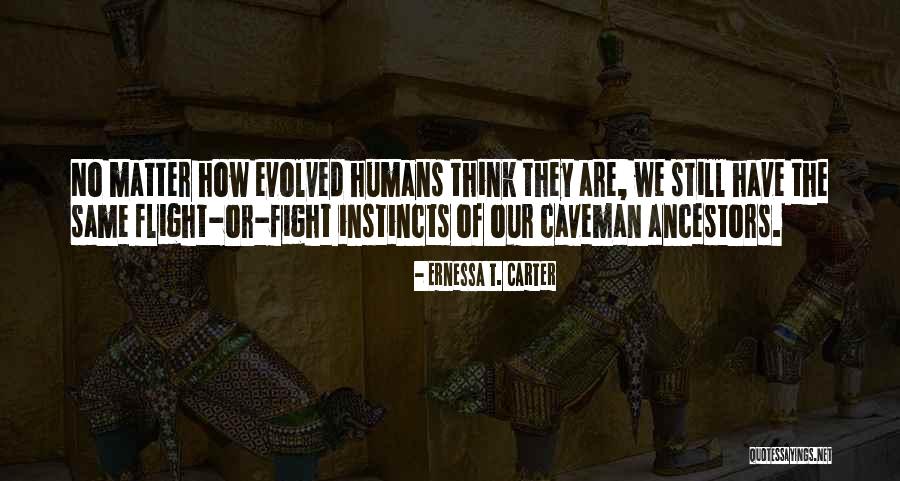 Caveman Quotes By Ernessa T. Carter