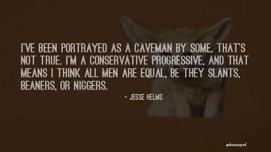 Caveman Quotes By Jesse Helms