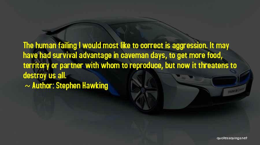Caveman Quotes By Stephen Hawking