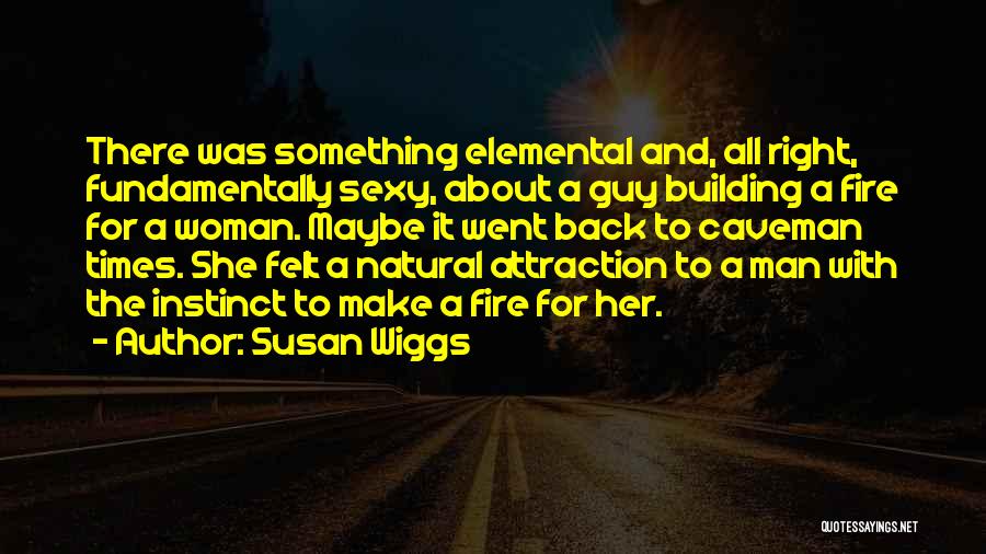 Caveman Quotes By Susan Wiggs
