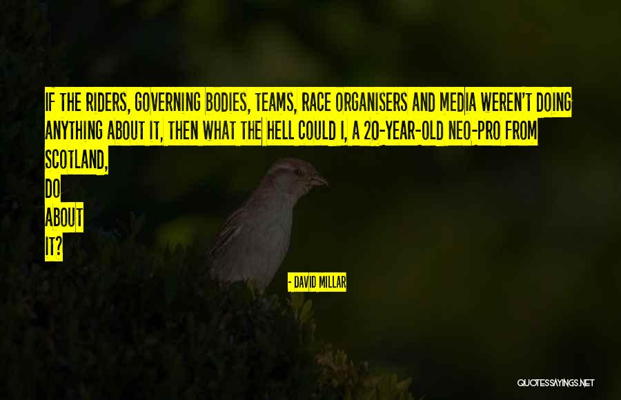 Cavenders Quotes By David Millar Cavenders Quotes By David Millar