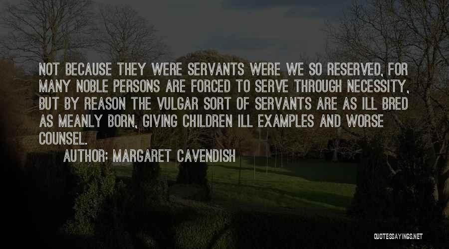 Cavendish Quotes By Margaret Cavendish