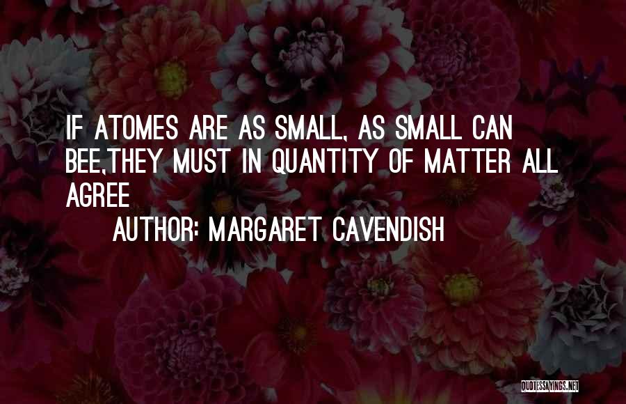 Cavendish Quotes By Margaret Cavendish