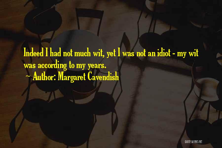 Cavendish Quotes By Margaret Cavendish