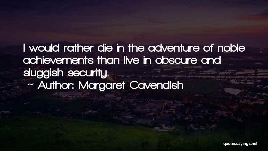 Cavendish Quotes By Margaret Cavendish