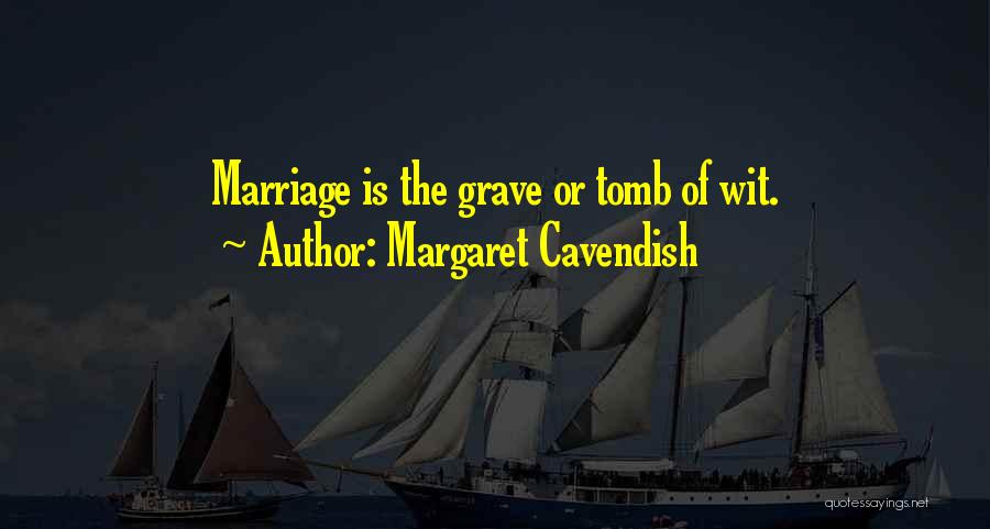 Cavendish Quotes By Margaret Cavendish