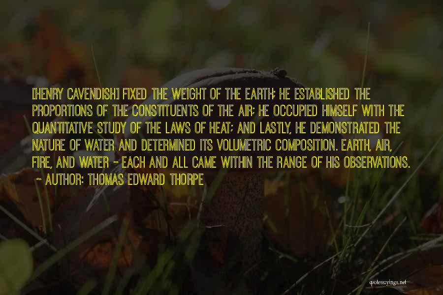 Cavendish Quotes By Thomas Edward Thorpe