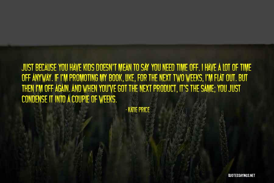 Cavero Levita Quotes By Katie Price Cavero Levita Quotes By Katie Price