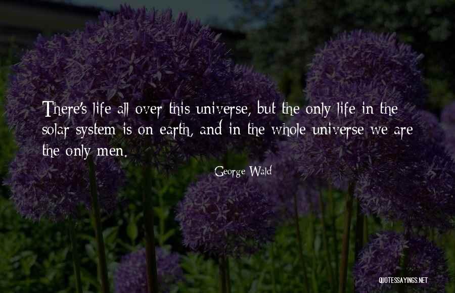 Cavero Patricia Quotes By George Wald Cavero Patricia Quotes By George Wald