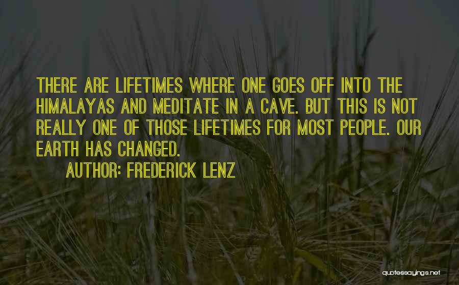 Caves Quotes By Frederick Lenz