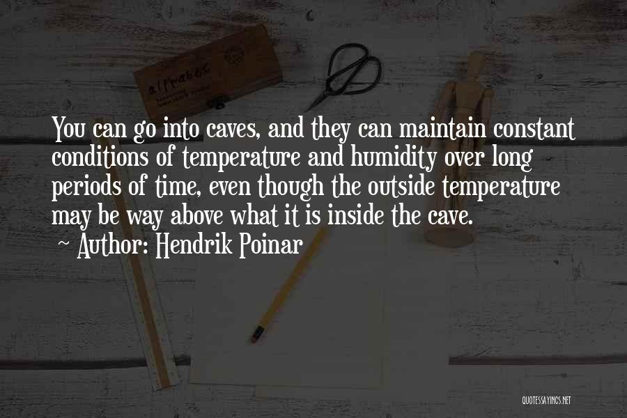 Caves Quotes By Hendrik Poinar