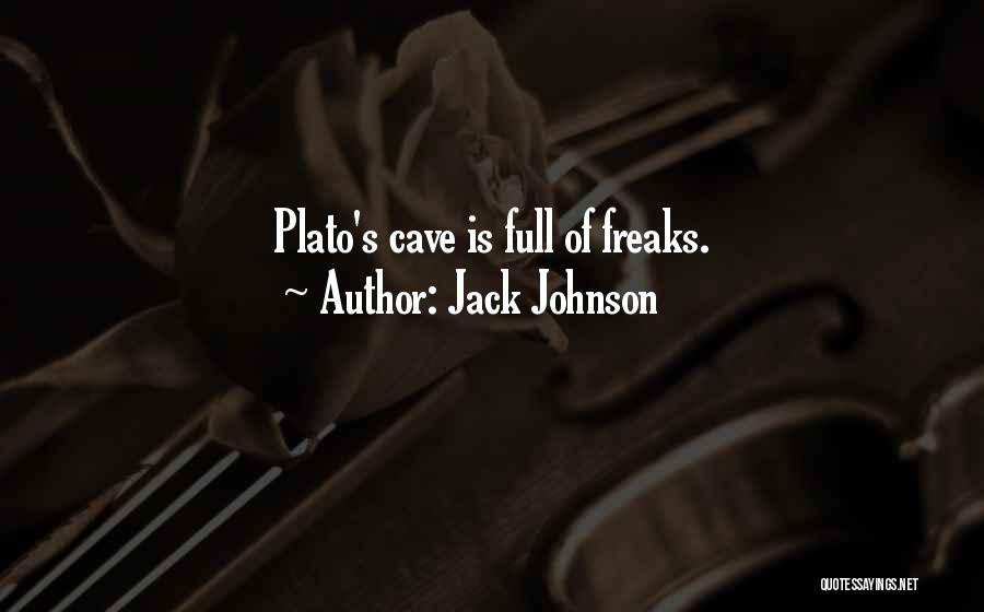 Caves Quotes By Jack Johnson