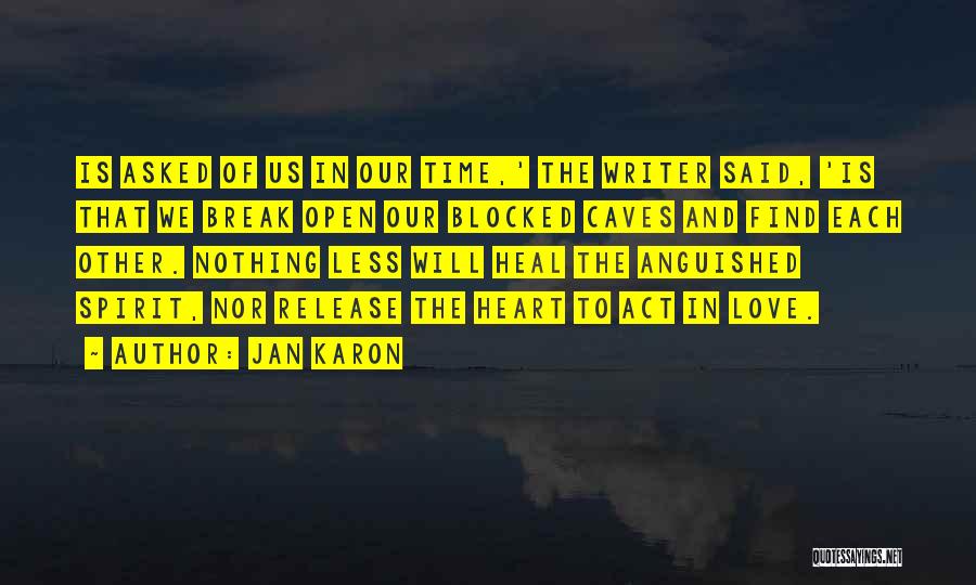 Caves Quotes By Jan Karon