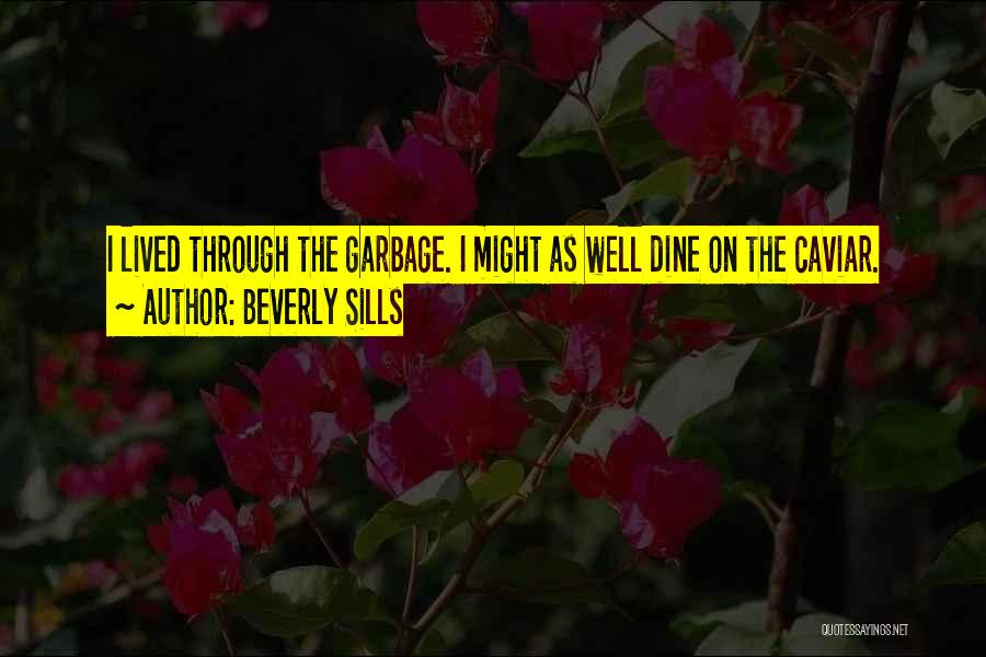 Caviar Quotes By Beverly Sills