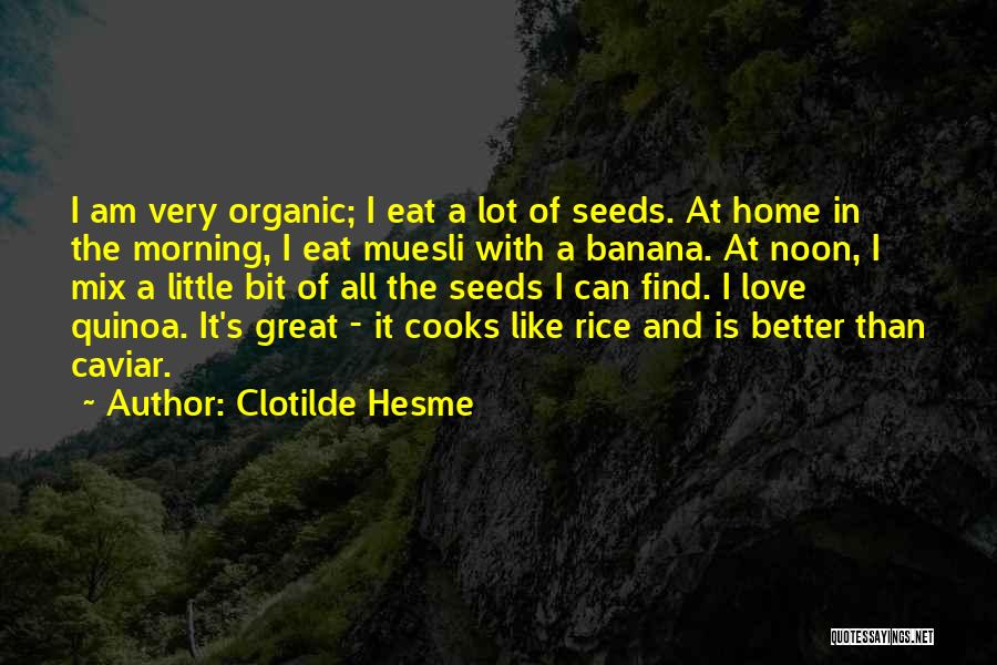 Caviar Quotes By Clotilde Hesme