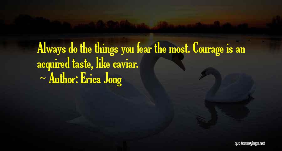 Caviar Quotes By Erica Jong