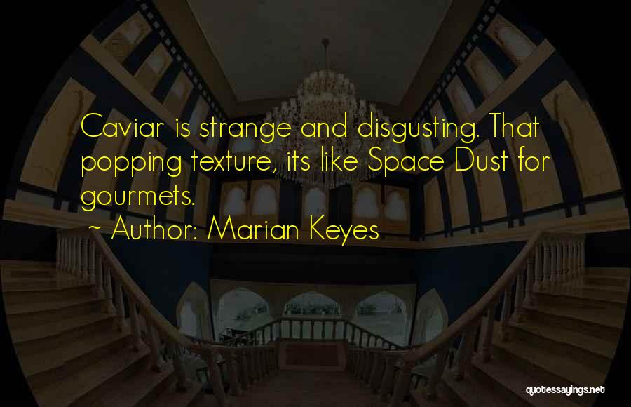 Caviar Quotes By Marian Keyes