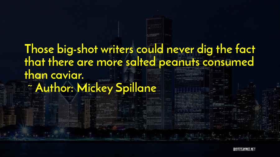 Caviar Quotes By Mickey Spillane