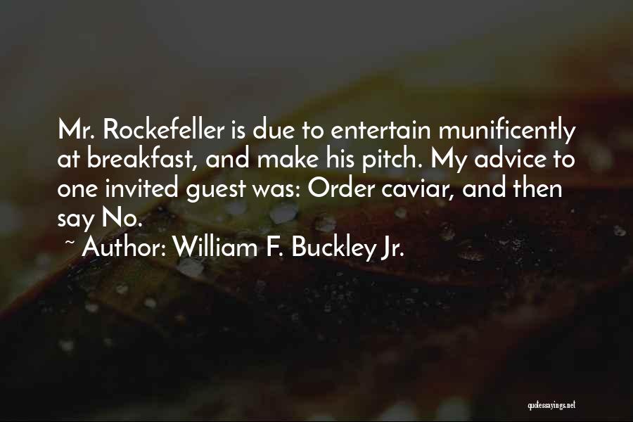 Caviar Quotes By William F. Buckley Jr.